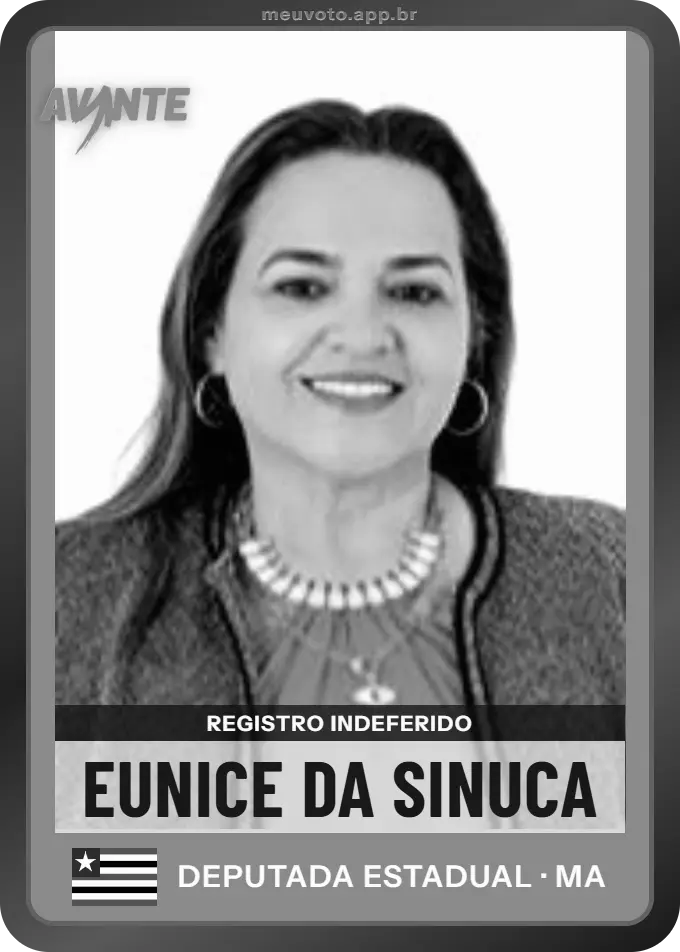 Carta de Eunice da Sinuca, Avante. Teve o registro indeferido pelo TSE e não vai à urna.