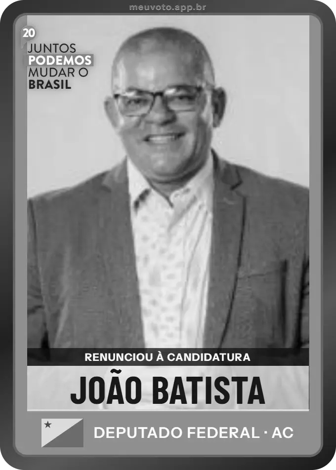 Carta de João Batista, Podemos. Renunciou à candidatura e não vai à urna.