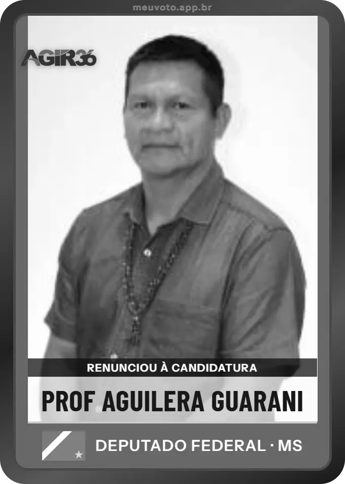 Carta de Prof Aguilera Guarani, Agir. Renunciou à candidatura e não vai à urna.