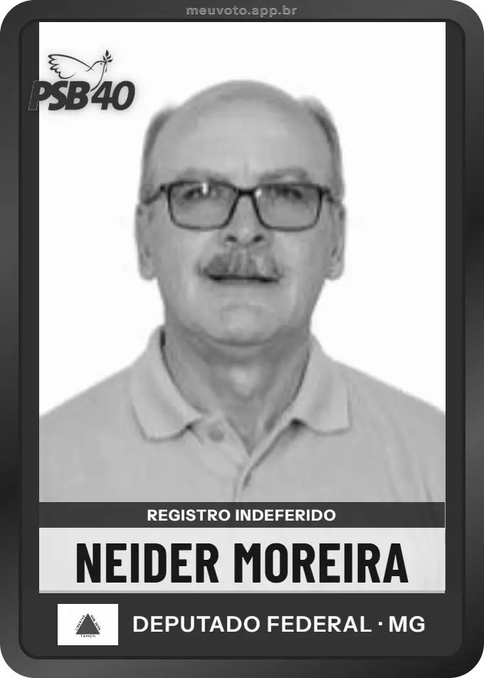 Carta de Neider Moreira, PSB. Teve o registro indeferido pelo TSE e não vai à urna.