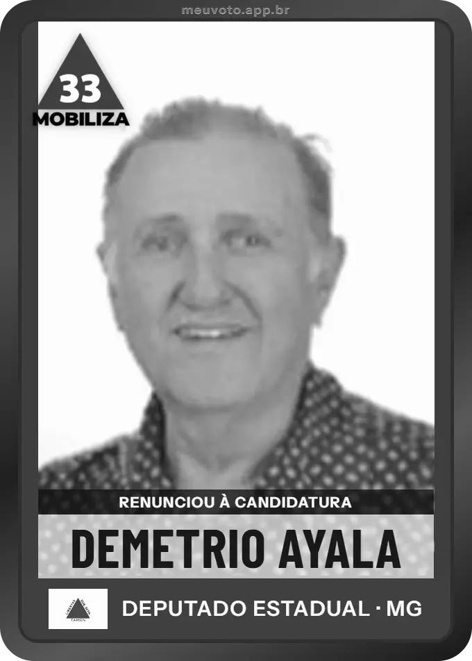 Carta de Demetrio Ayala, Mobiliza. Renunciou à candidatura e não vai à urna.