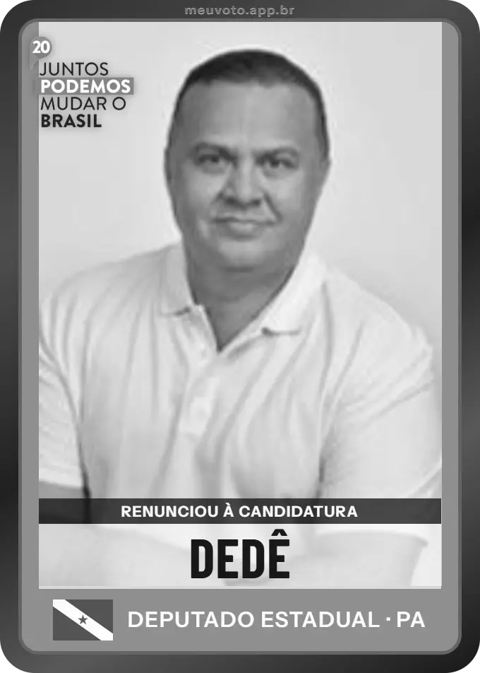 Carta de Dedê, Podemos. Renunciou à candidatura e não vai à urna.