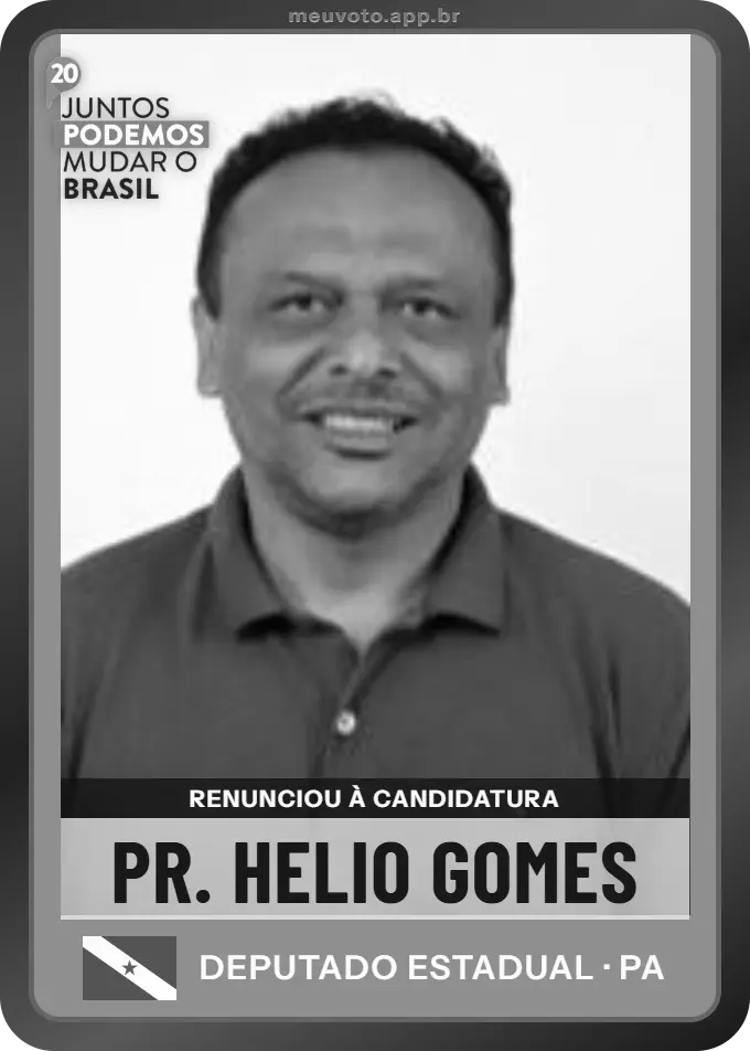 Carta de Pr. Helio Gomes, Podemos. Renunciou à candidatura e não vai à urna.