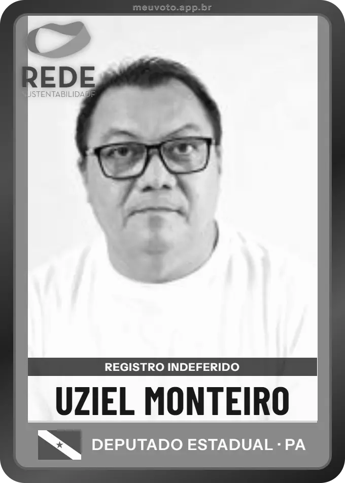 Carta de Uziel Monteiro, Rede. Teve o registro indeferido pelo TSE e não vai à urna.