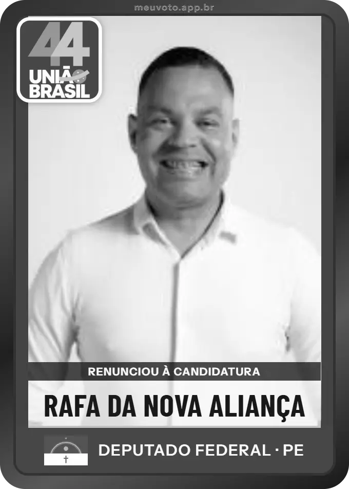 Carta de Rafa da Nova Aliança, União. Renunciou à candidatura e não vai à urna.
