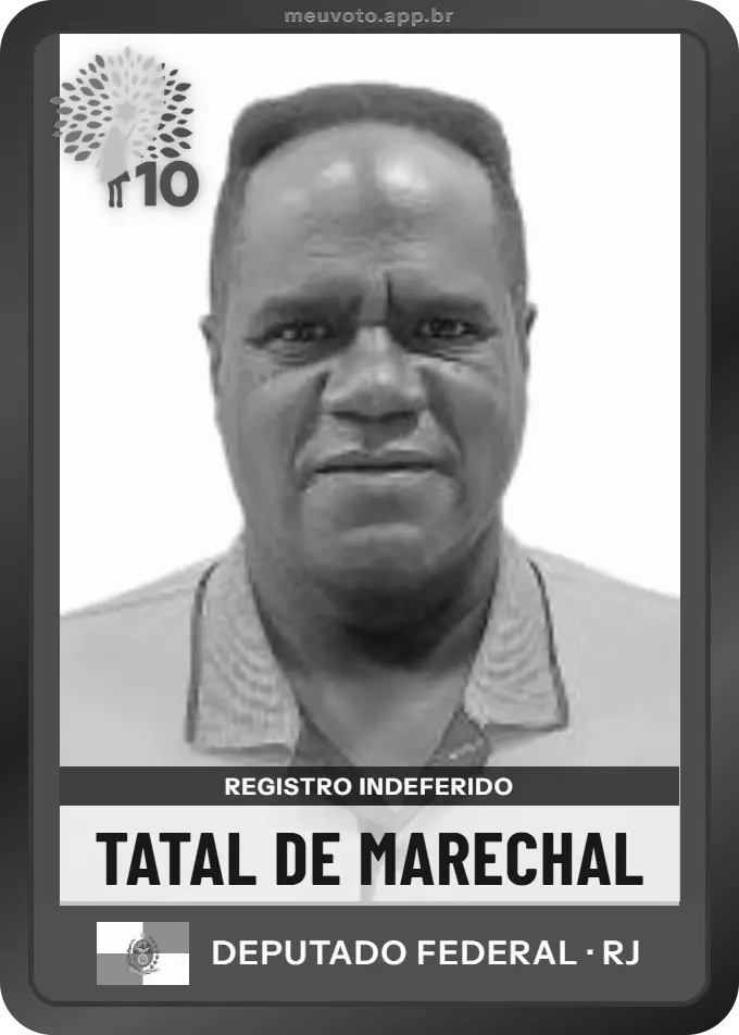 Carta de Tatal de Marechal, Republicanos. Teve o registro indeferido pelo TSE e não vai à urna.