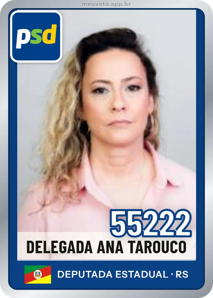 Carta de Delegada Ana Tarouco, número 55222, PSD