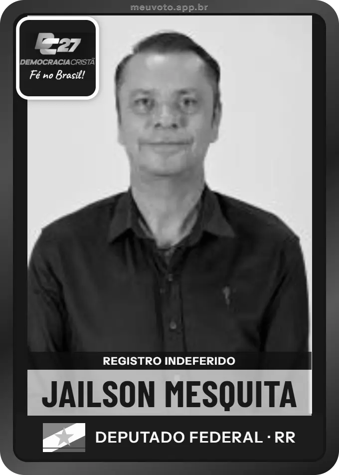 Carta de Jailson Mesquita, DC. Teve o registro indeferido pelo TSE e não vai à urna.