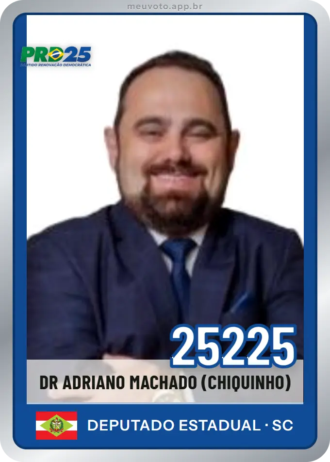 Carta de Dr Adriano Machado (chiquinho), número 25225, PRD