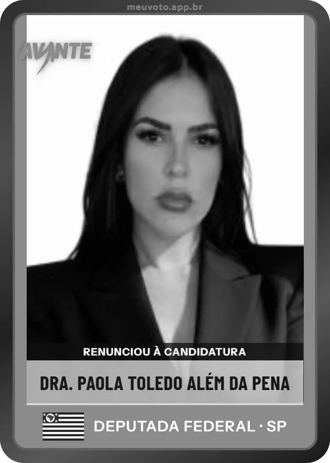 Carta de Dra. Paola Toledo Além da Pena, Avante. Renunciou à candidatura e não vai à urna.