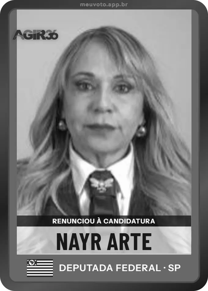 Carta de Nayr Arte, Agir. Renunciou à candidatura e não vai à urna.
