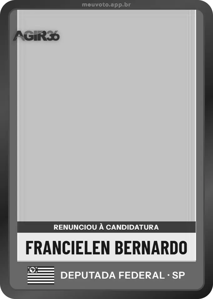 Carta de Francielen Bernardo, Agir. Renunciou à candidatura e não vai à urna.