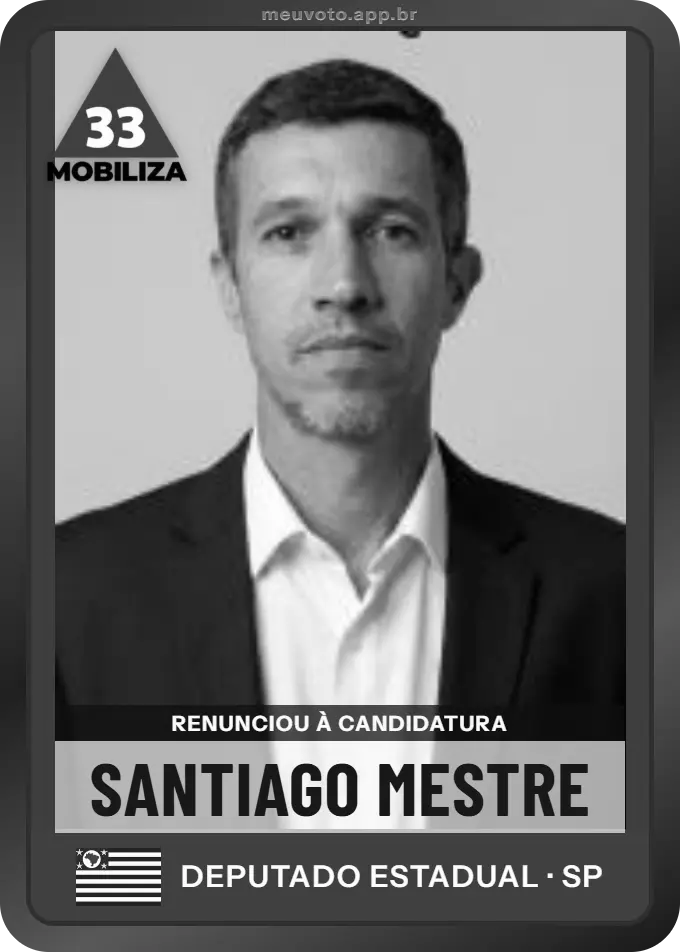 Carta de Santiago  Mestre, Mobiliza. Renunciou à candidatura e não vai à urna.