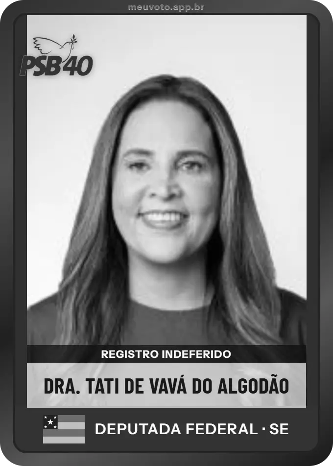 Carta de Dra. Tati de Vavá do Algodão, PSB. Teve o registro indeferido pelo TSE e não vai à urna.