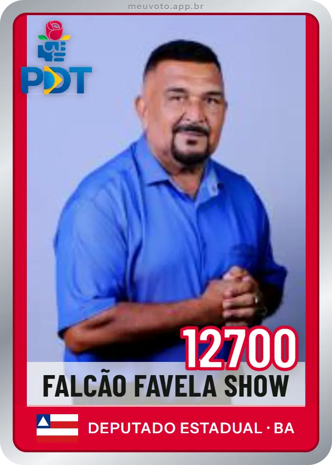 Carta de Falcão Favela Show, número 12700, PDT