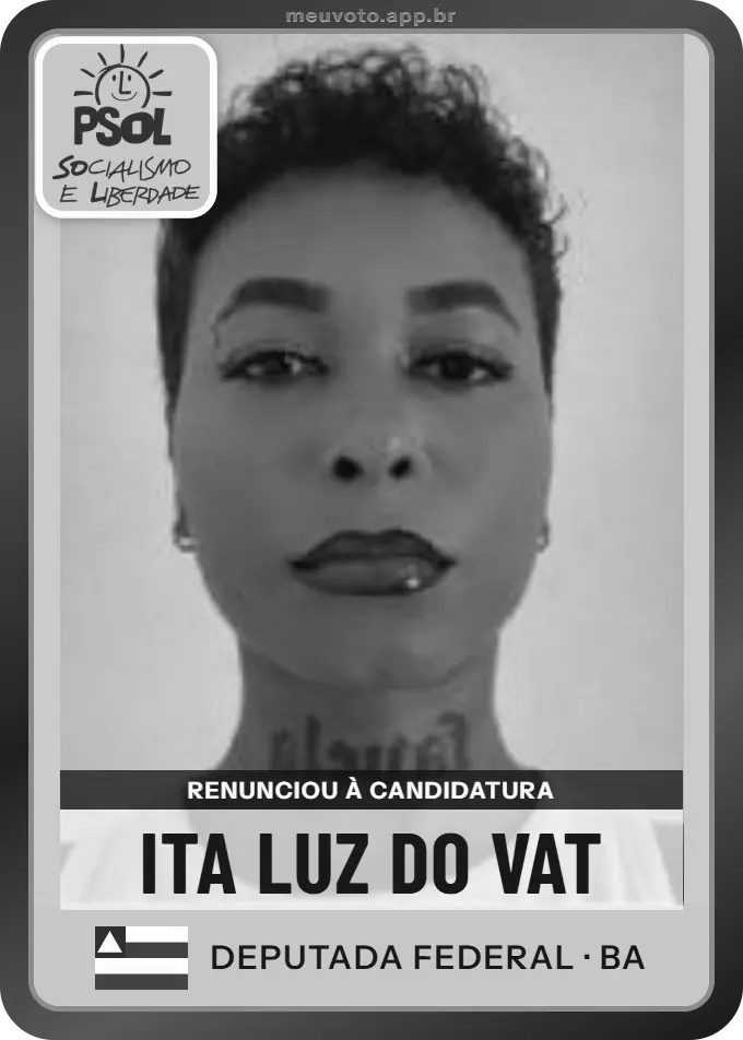 Carta de Ita Luz do Vat, PSOL. Renunciou à candidatura e não vai à urna.