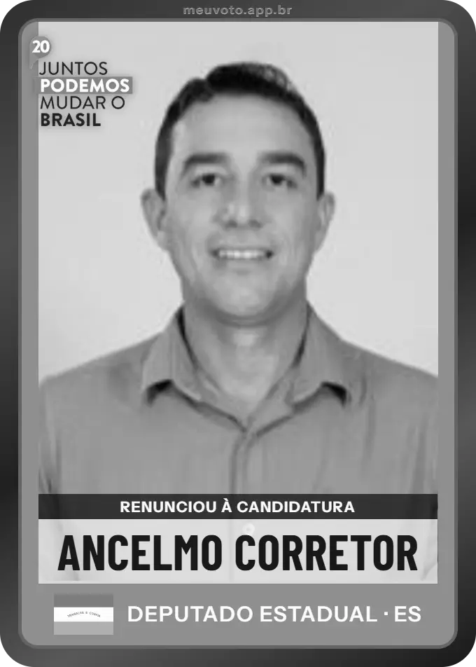 Carta de Ancelmo Corretor, Podemos. Renunciou à candidatura e não vai à urna.