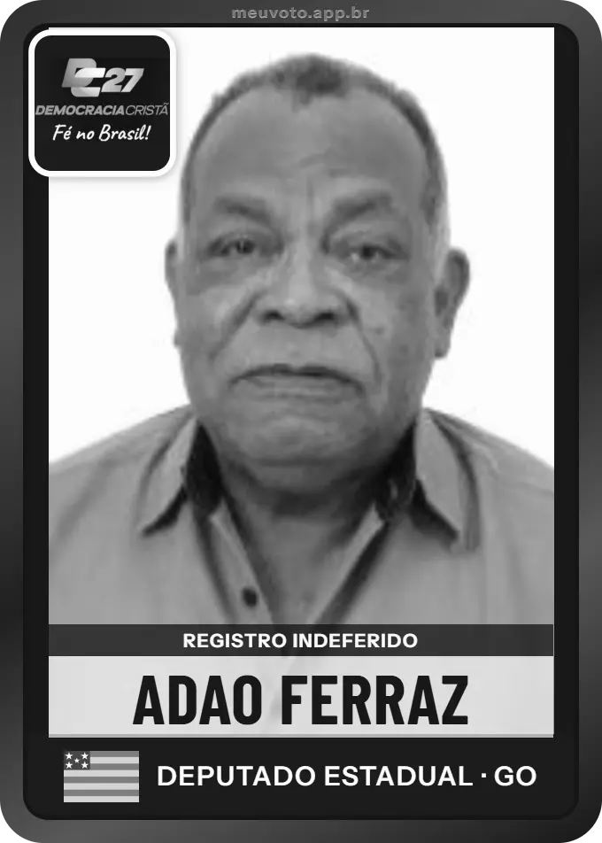Carta de Adao Ferraz, DC. Teve o registro indeferido pelo TSE e não vai à urna.
